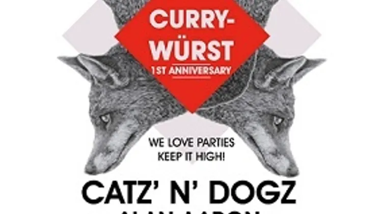 CURRYWÜRST 1st Anniversary-Catz N Dogz - 1 an d'Amour