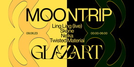 MoonTrip x Glazart w/ Ling Ling (live), Neika, Sköne