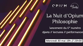 La Nuit d'Opium Philosophie