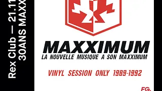 30 Ans Maxximmum: Joachim Garraud, Cocto, Pat Angeli, Team Maxximum