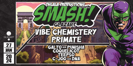 SMASH #2 w/ VIBE CHEMISTRY, PRIMATE, COQUELICOT & More