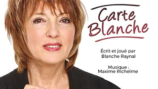 Blanche Raynal - Carte Blanche