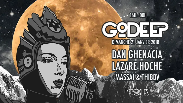 GoDEEP w/ Dan Ghenacia, Lazare Hoche, Massaï & Thibbv