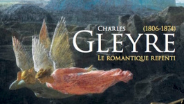 Charles Gleyre (1806-1874)  Le romantique repenti