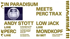 Mondkopf + Andy Stott + Perc + Low Jack