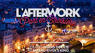 L'AFTERWORK part en CROISIERE