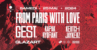 FROM PARIS WITH LOVE : GEST, HYDRANT, JAYKERZ, KAPAK & MORE