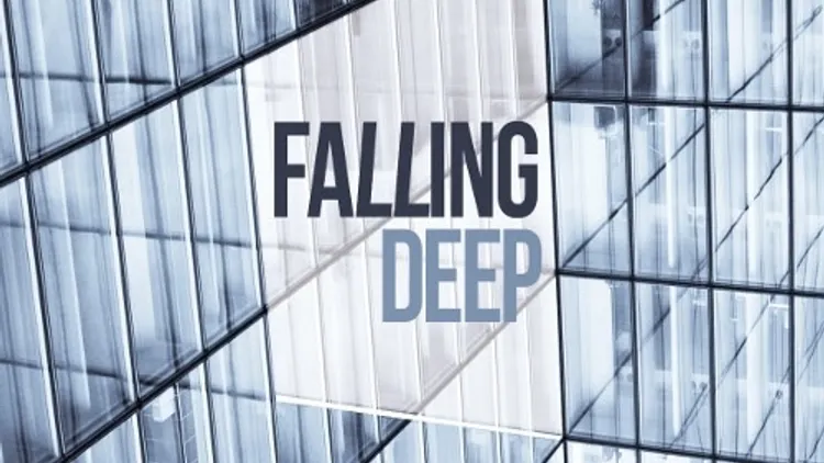 Falling deep