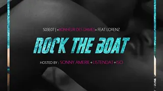 ROCK THE BOAT SEASON III EP VII