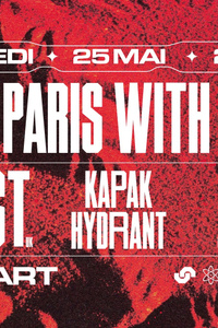FROM PARIS WITH LOVE : GEST, HYDRANT, JAYKERZ, KAPAK & MORE - Glazart - samedi 25 mai