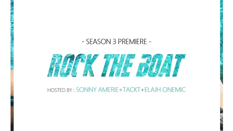ROCK THE BOAT SEASON III PREMIERE