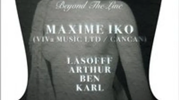 BEYOND THE LINE with MAXIME IKO