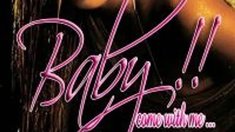 Baby !! Come With Me...