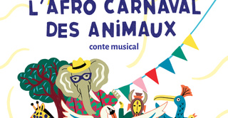 L’Afro carnaval des animaux