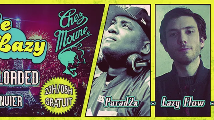 Rude & Lazy present: 2013 Reloaded avec Lazy Flow, Parad2x & Rude Jude