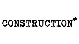 Construction