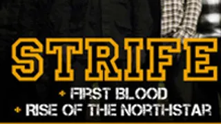 STRIFE + FIRST BLOOD + RISE OF THE NORTHSTAR