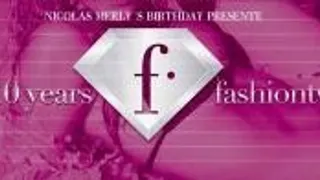 Fashion Tv 10 Years/ Nicolas Merly 's Birthday