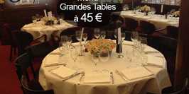 Vos Grandes Tables avec le meilleur de la Cuisine Bourgeoise Française pour 45 € !