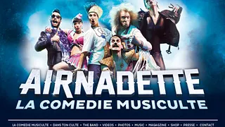 Airnadette - La comédie musiculte