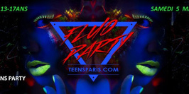Teens Party Paris - Fluo Party (05/05/2018)