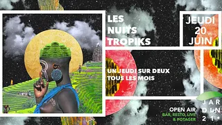 Les Nuits Tropiks #3 | Open Air à La Villette