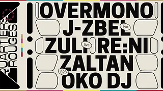 Quartiers Rouges .08 : Overmono, J-Zbel, ZULI, re:ni