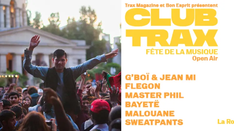 Club Trax : Fête de la Musique