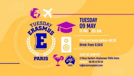 TUESDAY ERASMUS IN PARIS