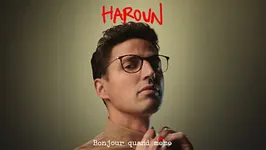 Haroun « Bonjour quand même »