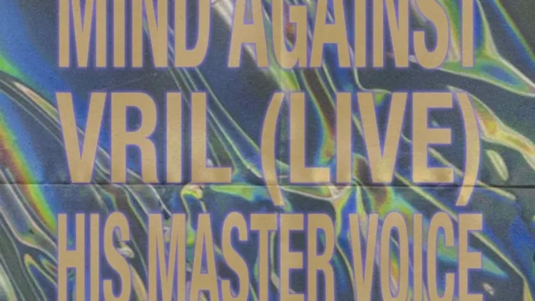 Voodoo Artists — Mind Against - VRIL (Live) - His Masters Voice