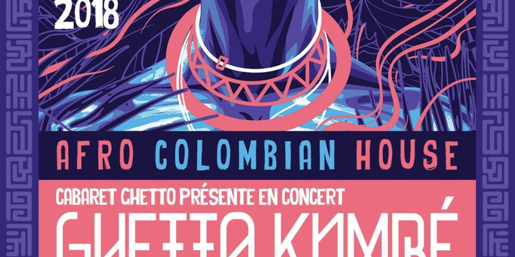 GHETTO KUMBÉ en concert + Djs JULIO INTI, PSYCHO TROPIQUES, BUENAVIBRA au Chinois (Montreuil)