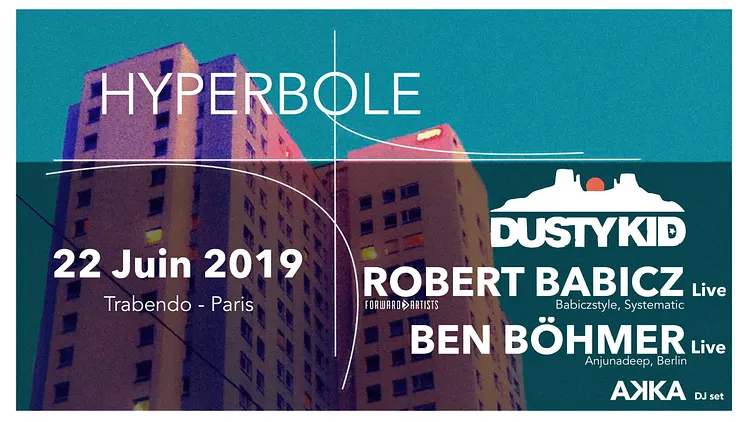 Hyperbole // Dusty Kid, Robert Babicz, Ben Böhmer