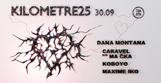 Kilomètre25 : Dana Montana, Caravel b2b Ma Čka, Koboyo, Maxime Iko