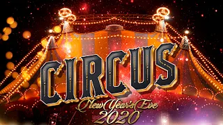 Réveillon CIRCUS 2020 : Dancefloor XXL - Shows All Night
