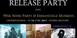 Release Party : PINK NOISE PARTY / HOLBROOK / EMMANUELLE MUSIKEYS
