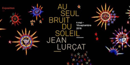 Jean Lurçat (1892-1966) au seul bruit du soleil