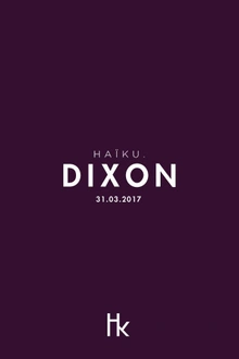 HAIKU invite Dixon all night long