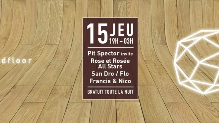 Woodfloor : Pit Spector invite Rose et Rosée All Stars