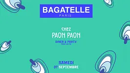 Samedi 7 Septembre x DINER & PARTY x Bagatelle