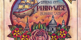 Pennywise + Strung Out + Burning Lady
