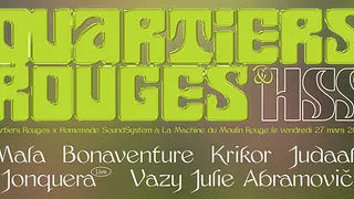 Quartiers Rouges x HSS : Mala, Bonaventure, Krikor, Jonquera