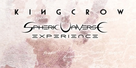 Kingcrow + Spheric Universe Experience