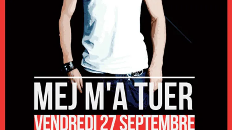 Mej M'a Tuer
