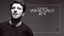 Vox Actually w/ Jef K