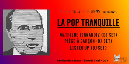 Manifesto XXI & Listen Up Présentent : La Pop Tranquille!
