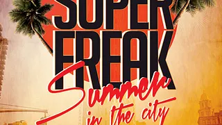 SuperFreak Summer in the City