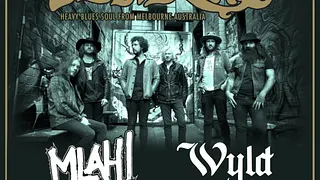 PALACE OF THE KING (Heavy Rock) + MLAH (Stoner Blues) + WYLD (Heavy Rock)