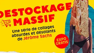 Destockage massif. Une série de collages absurdes et désolants de Jérôme Sachs
