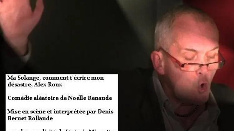 Ma Solange comment t'écrire mon désastre